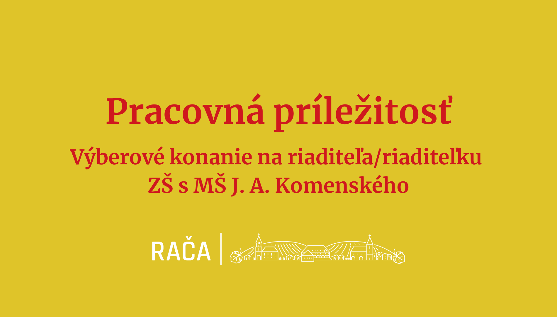 Pracovná príležitosť: Výberové konanie na riaditeľa/riaditeľku ZŠ s MŠ Hubeného