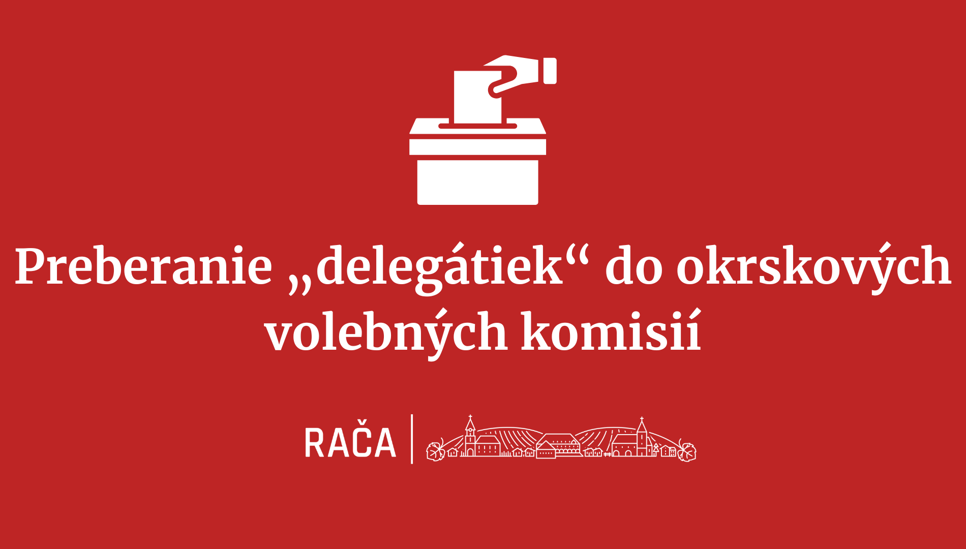 Preberanie „delegátiek“ do volebných komisií končí 19.2.2024