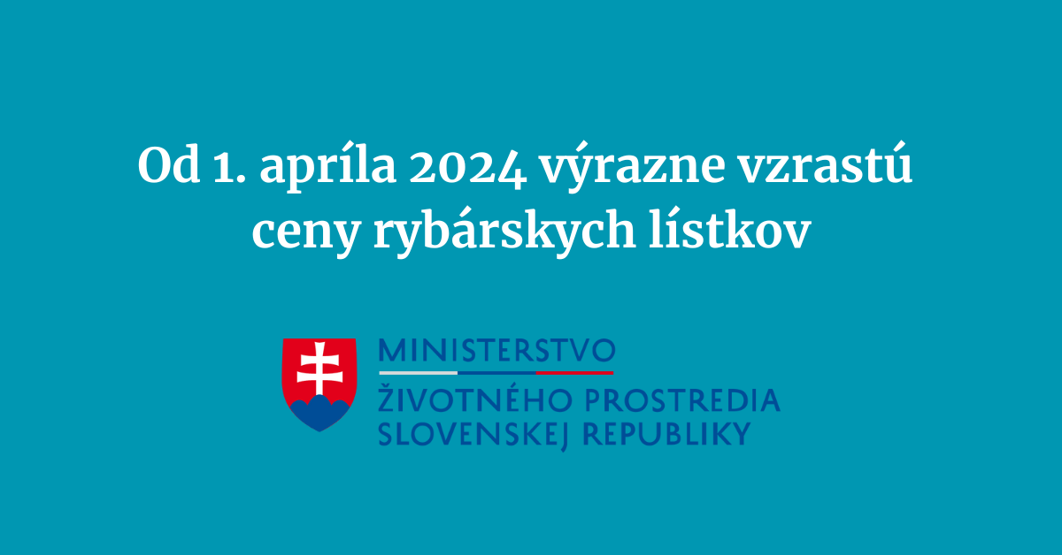 Rybárske lístky od apríla zdražejú
