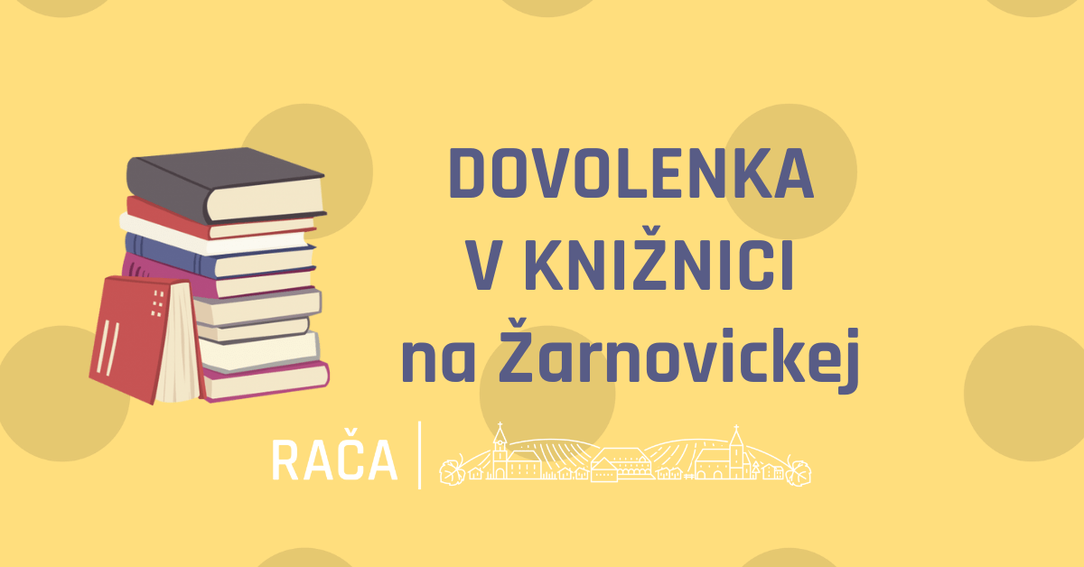 Knižnica na Žarnovickej bude v dňoch 15.7. – 26.7. zatvorená