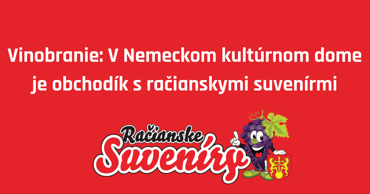 V NKD si môžete zakúpiť račianske suveníry