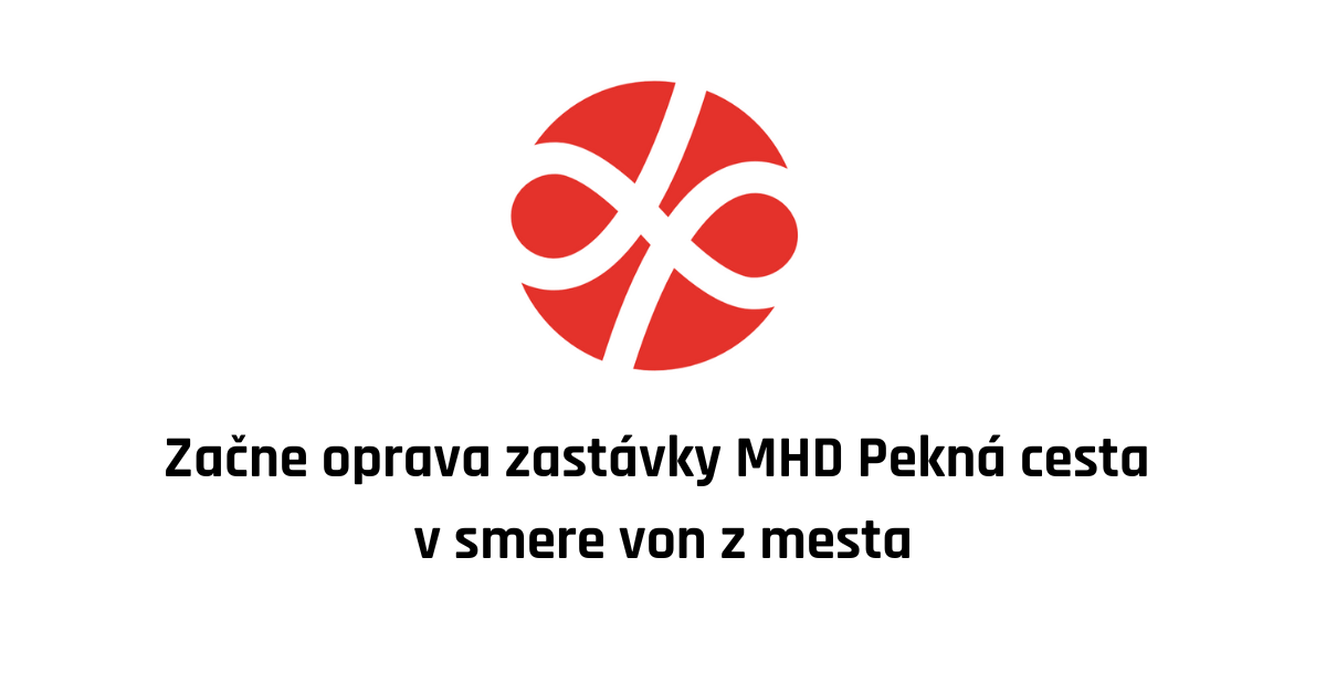 Začne oprava zastávky MHD Pekná cesta