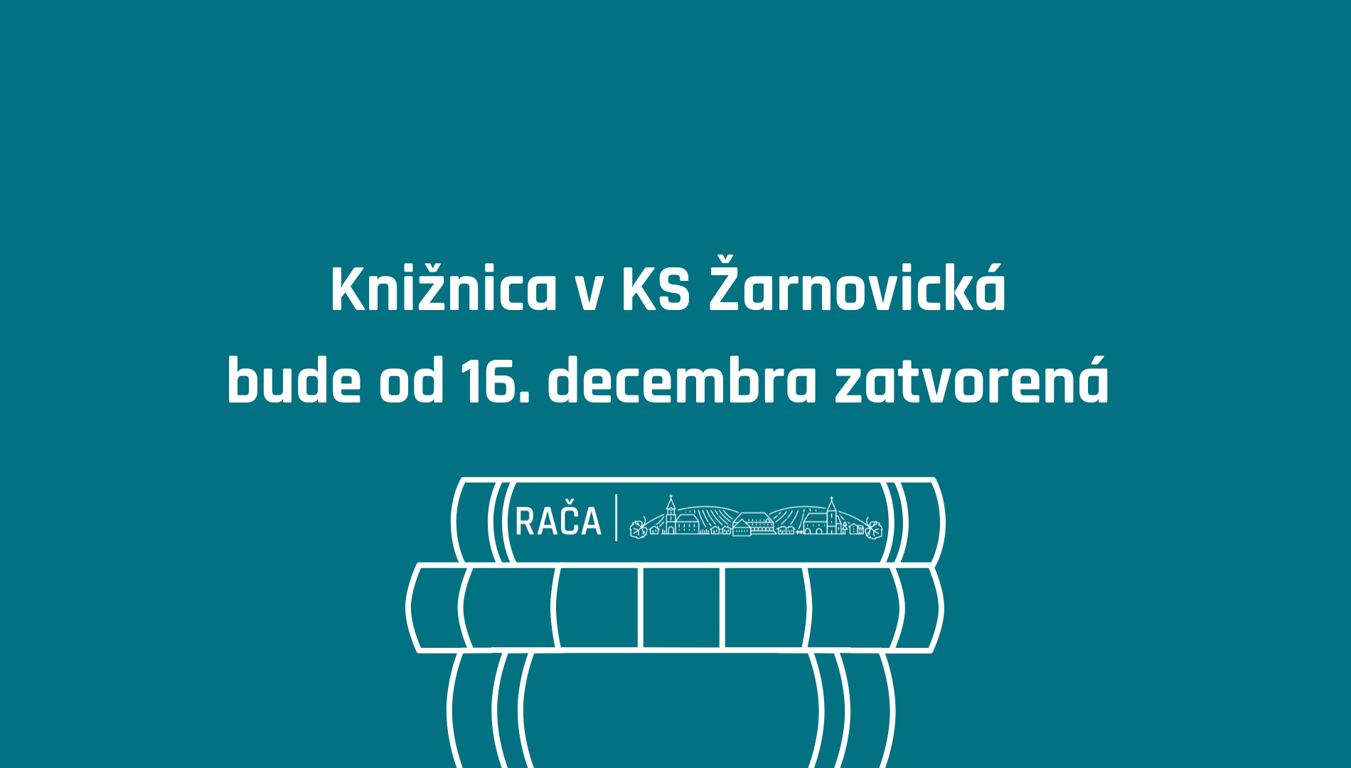 Knižnica v KS Žarnovická bude od 16.12. zatvorená