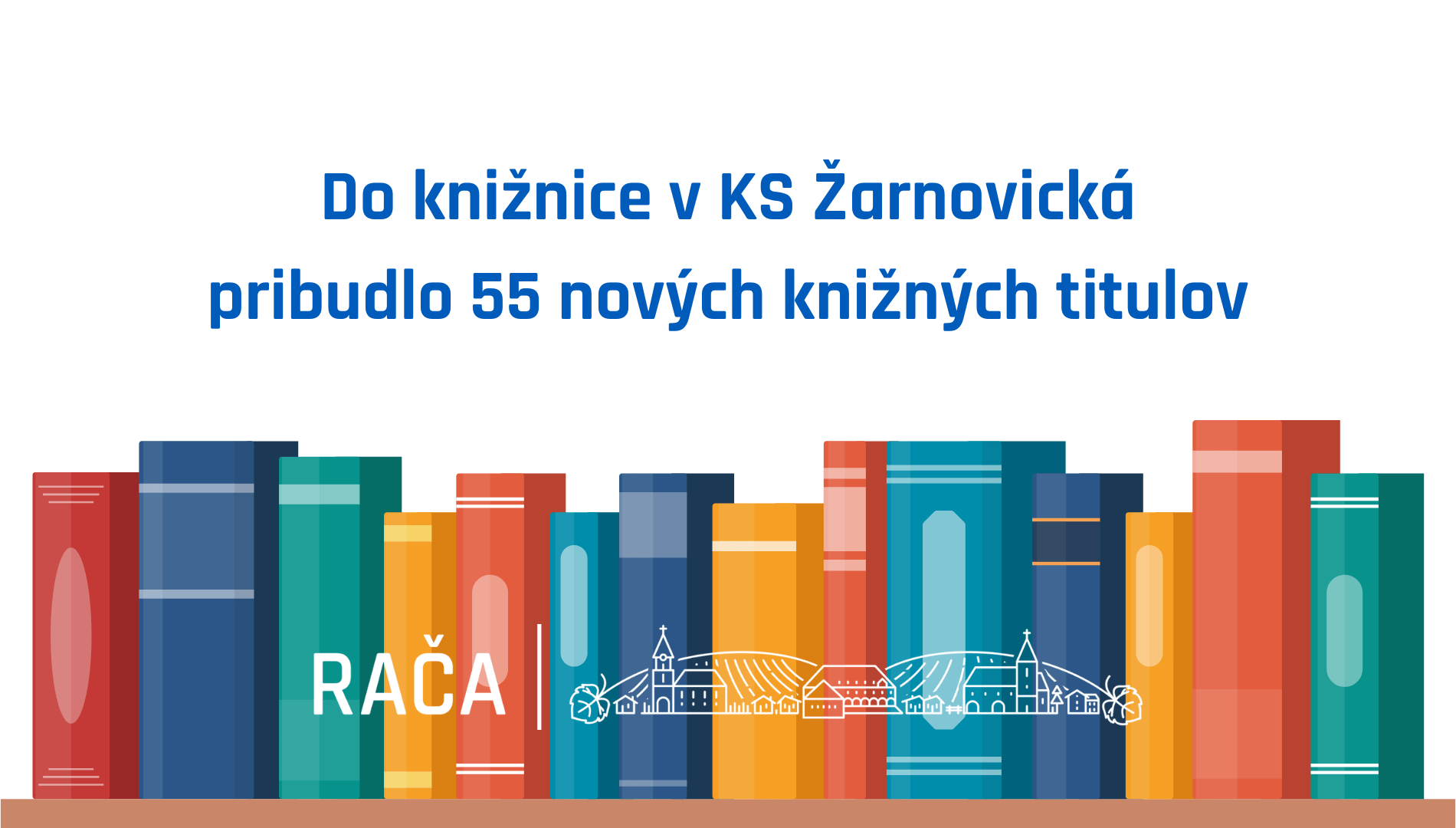 Do račianskej knižnice pribudlo 55 nových kníh