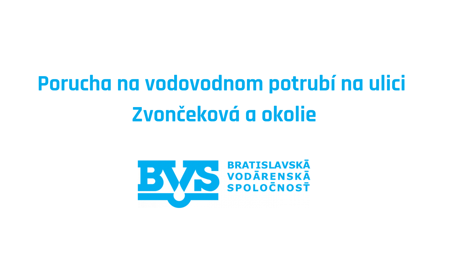 Porucha na vodovode na Zvončekovej ulici