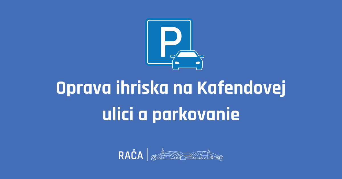 Obmedzenie parkovania pri ihrisku na Kafendovej