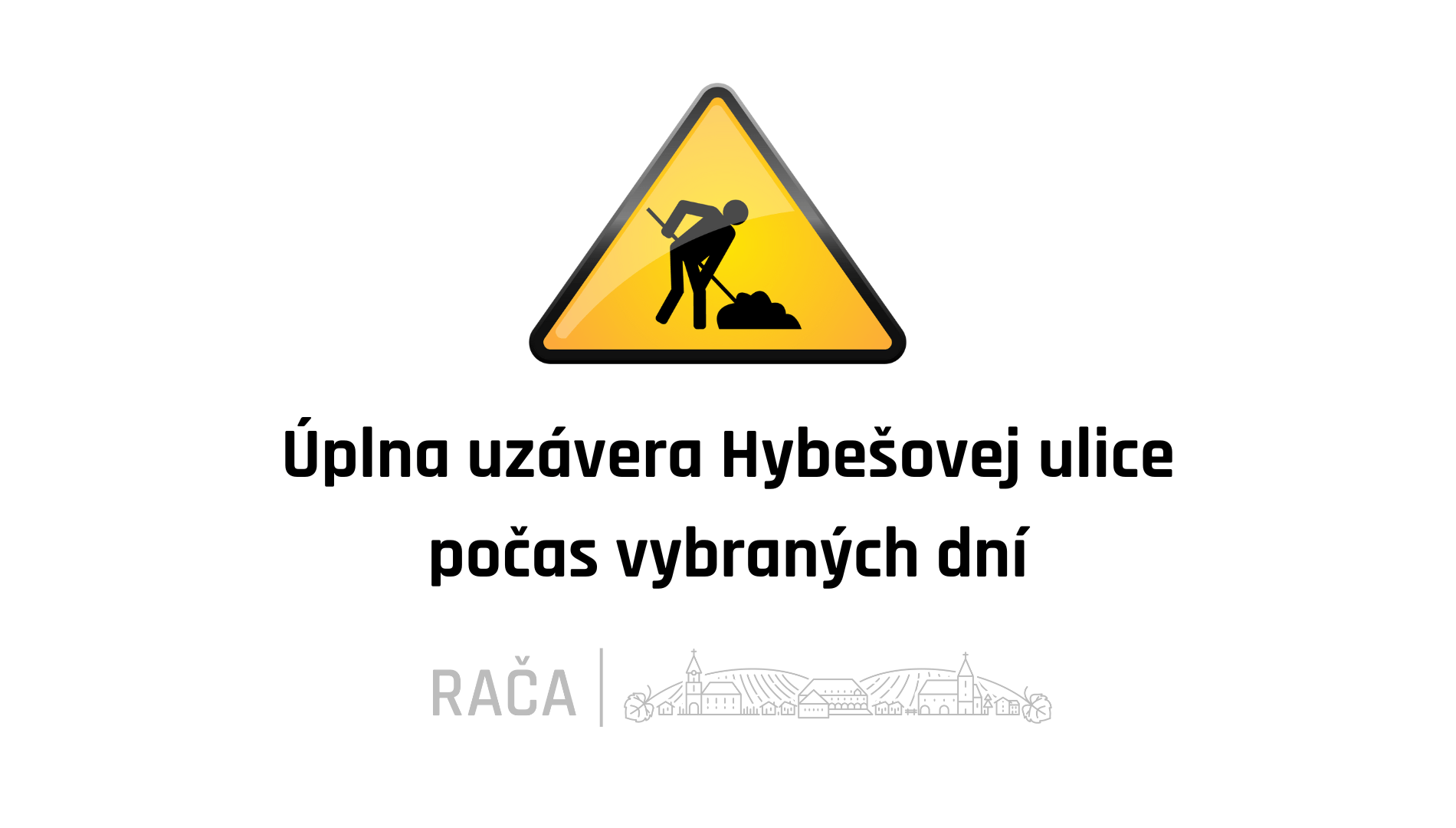 Uzávera Hybešovej ulice pre opravu vozovky