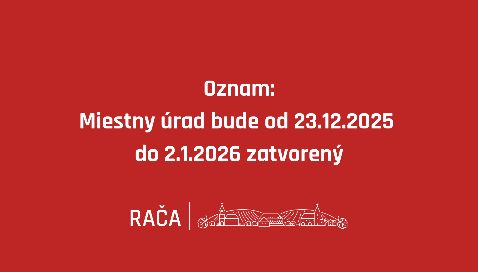Miestny úrad bude cez sviatky zatvorený