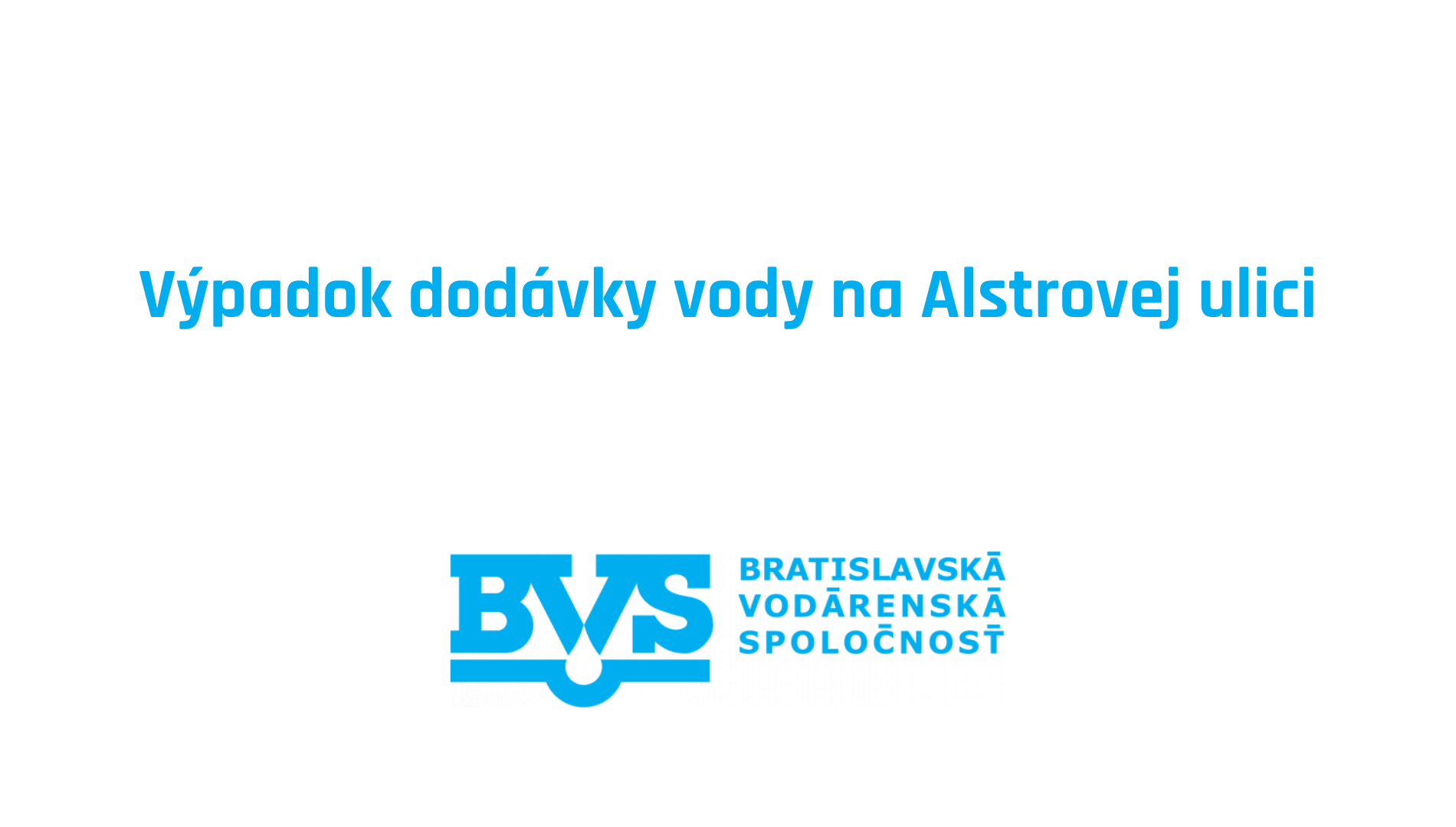 Výpadok dodávky vody na Alstrovej