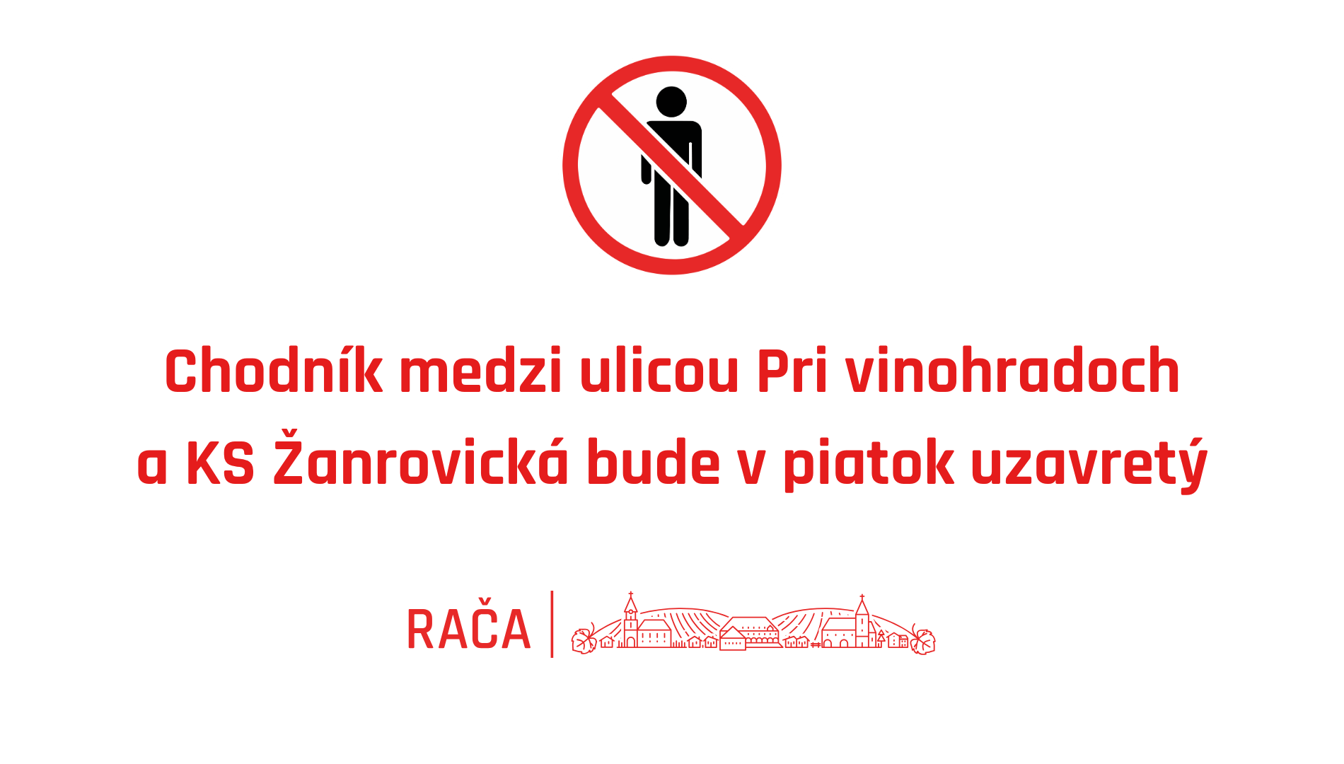 Chodník na Žarnovickú bude v piatok zatvorený