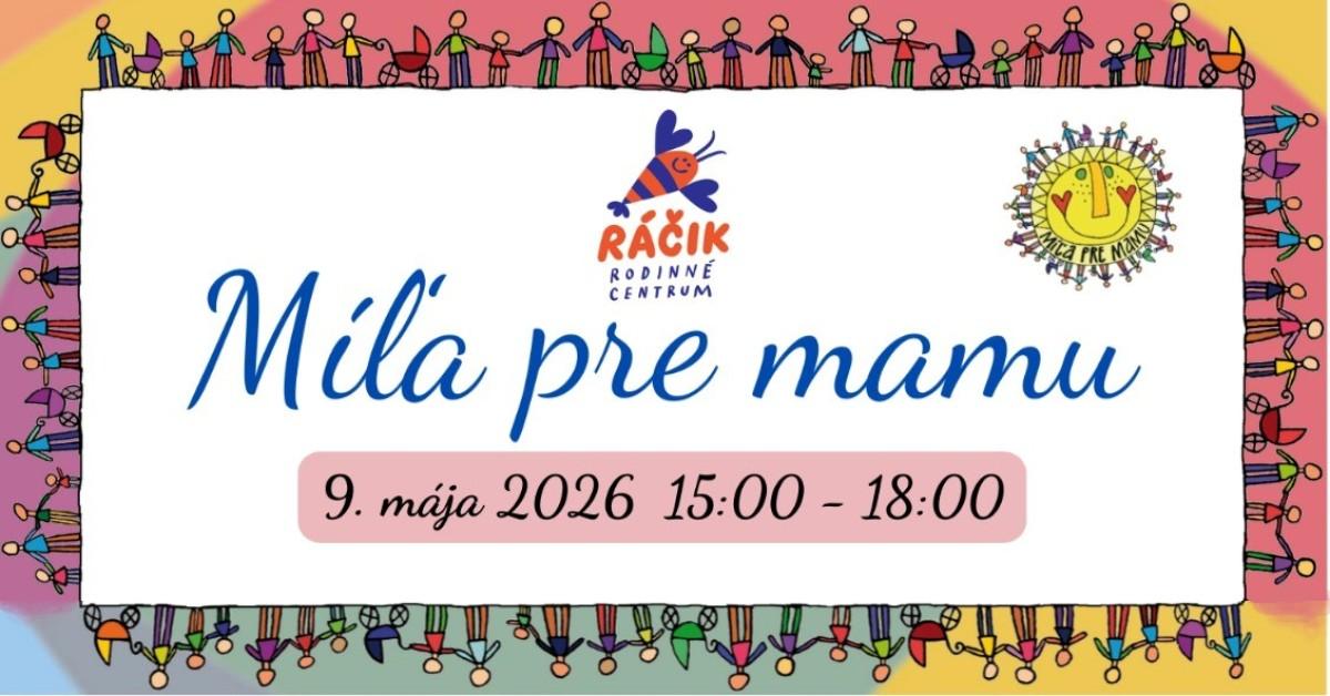 Rodinné centrum Ráčik : Míľa pre mamu