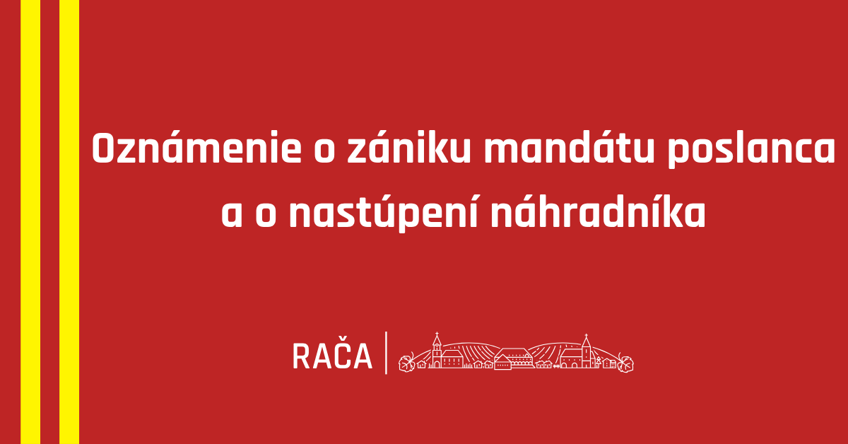 Oznámenie o zániku mandátu poslanca